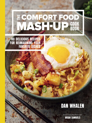 cover image of The Comfort Food Mash-Up Cookbook